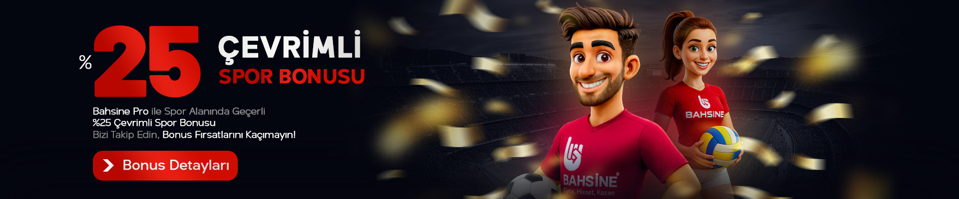 Bahsinepro Yasal Mı ile yüzde 25 çevrimli bonus
